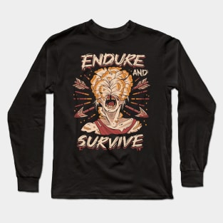 Endure and Survive Long Sleeve T-Shirt